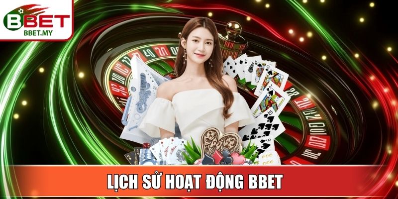 BBET 9 Sin88 Lịch sử hoạt động BBet