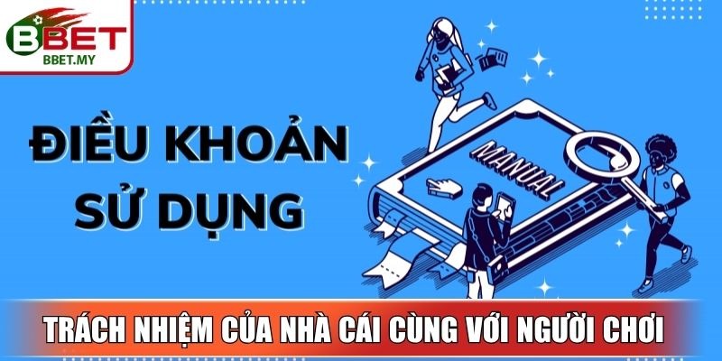 Điều Khoản Sử Dụng BBet - Bảo Vệ Quyền Lợi Cho Khách Hàng 3 Sin88 Trách nhiệm của nhà cái cùng với người chơi