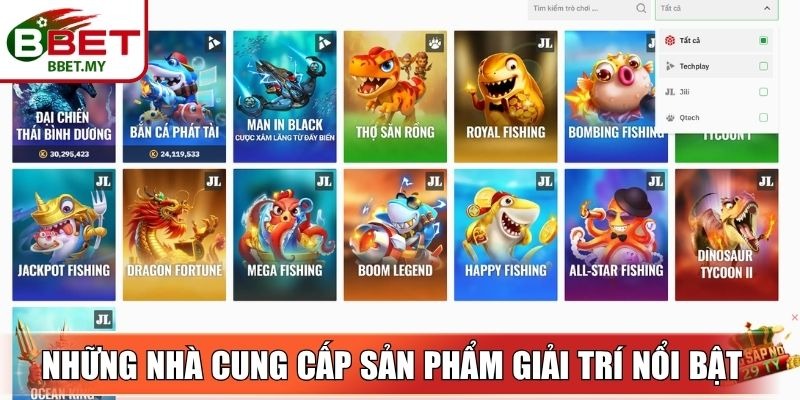 Những nhà cung cấp sản phẩm giải trí nổi bật 