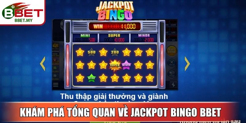 Jackpot Bingo BBet – Vui Chơi Thả Ga Trúng Jackpot Cực Dễ 2 Sin88 Khám phá tổng quan về Jackpot Bingo BBet